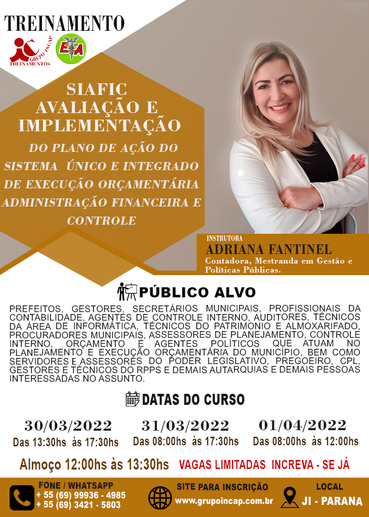 TREINAMENTO: SIAFIC – AVALIAÇÃO E IMPLEMENTAÇÃO DO PLANO DE AÇÃO DO SISTEMA ÚNICO E INTEGRADO DE EXECUÇÃO ORÇAMENTÁRIA, ADMINISTRAÇÃO FINANCEIRA E CONTROLE