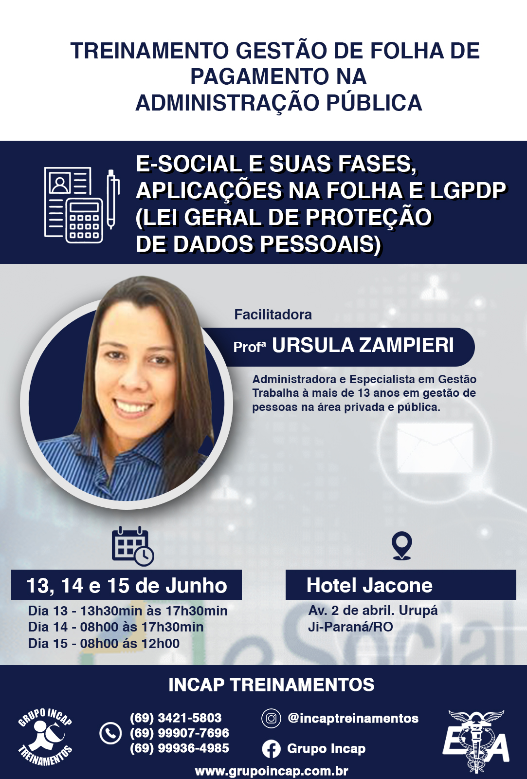 TREINAMENTO: GESTÃO DE FOLHA DE PAGAMENTO NA ADMINISTRAÇÃO PUBLICA: E-SOCIAL E SUAS FASES, APLICAÇÕES NA FOLHA E LGPDP (LEI GERAL DE PROTEÇÃO DE DADOS PESSOAIS